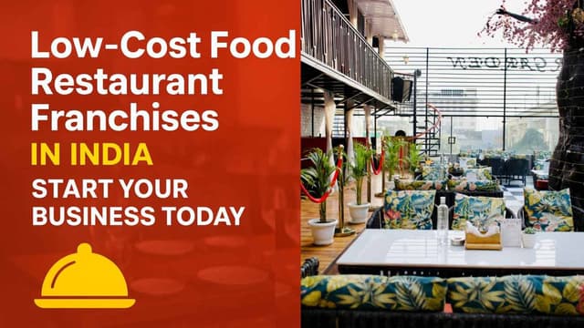Low-Cost Food Restaurant Franchises in India Start Your Business Today