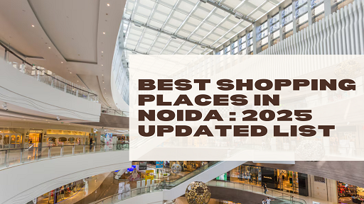 Shopping Places in Noida